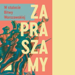 W 100 lecie Bitwy Warszawskiej